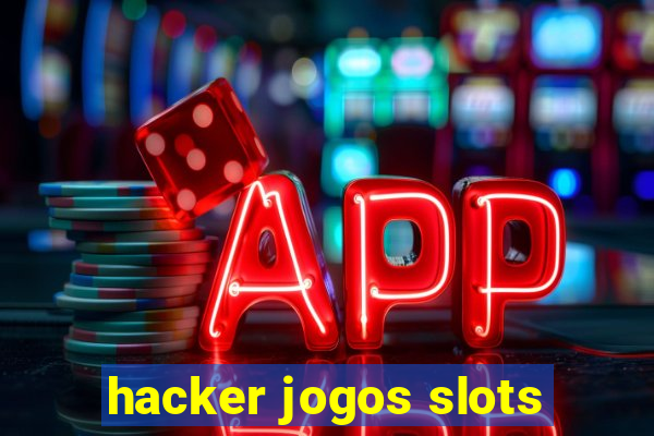 hacker jogos slots